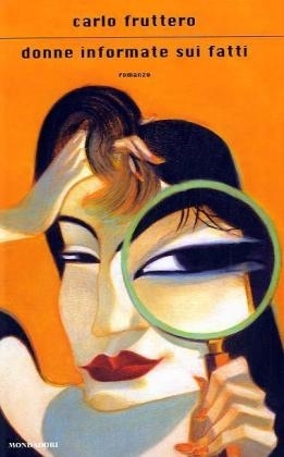 Donne informate sui fatti - Carlo Fruttero