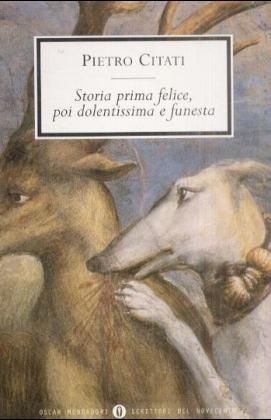 Storia prima felice, poi dolentissima e funesta