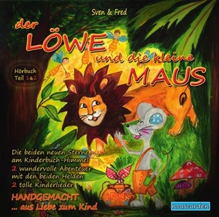 Der Löwe und die kleine Maus + Kinderlieder Teil 1 und 2