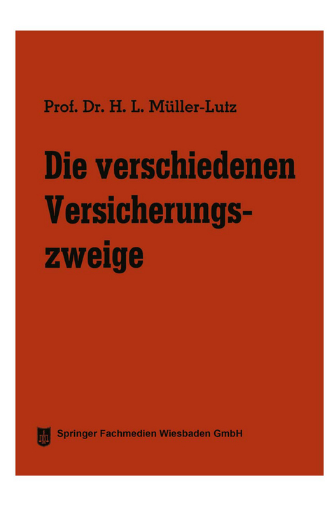 Die verschiedenen Versicherungszweige - Heinz Leo M&uuml;ller-Lutz