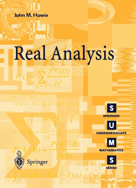 Real Analysis -  John M. Howie