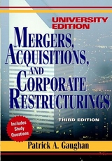 Mergers, Acquisitions, and Corporate Restructurings, University Edition - Patrick A. Gaughan