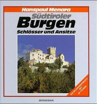 Südtiroler Burgen, Schlösser und Ansitze