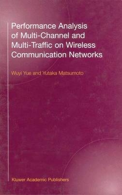 Performance Analysis of Multi-Channel and Multi-Traffic on Wireless Communication Networks