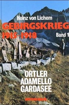 Ortler, Adamello, Gardasee - Heinz von Lichem