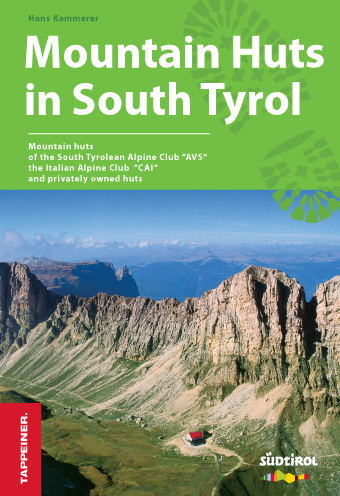 Mountain Huts in South Tyrol - Hans Kammerer