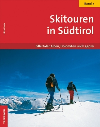 Skitouren in S&uuml;dtirol. Bd.2 - Ulrich K&ouml;ssler