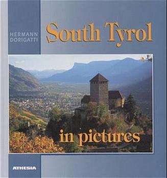 South Tyrol in Pictures - Hermann Dorigatti
