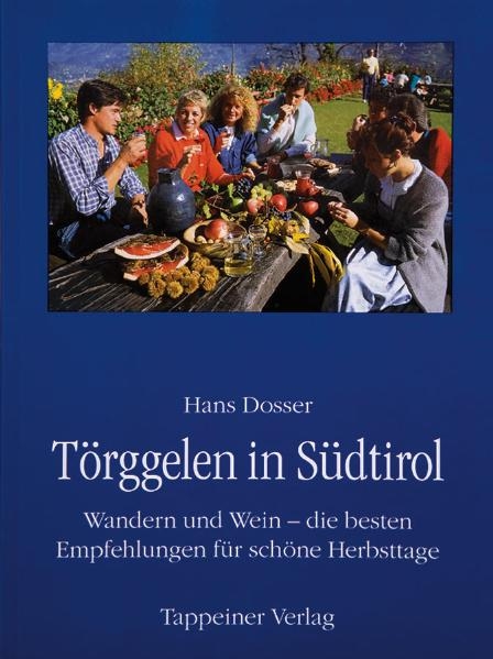 T&ouml;rggelen in S&uuml;dtirol - Hans Dosser