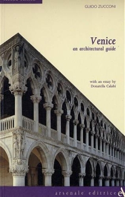 Venice: an Architectural Guide