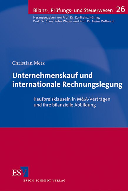 Unternehmenskauf und internationale Rechnungslegung - Christian Metz
