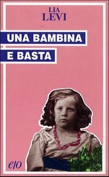 Una bambina e basta