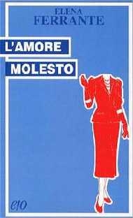 L' Amore molesto