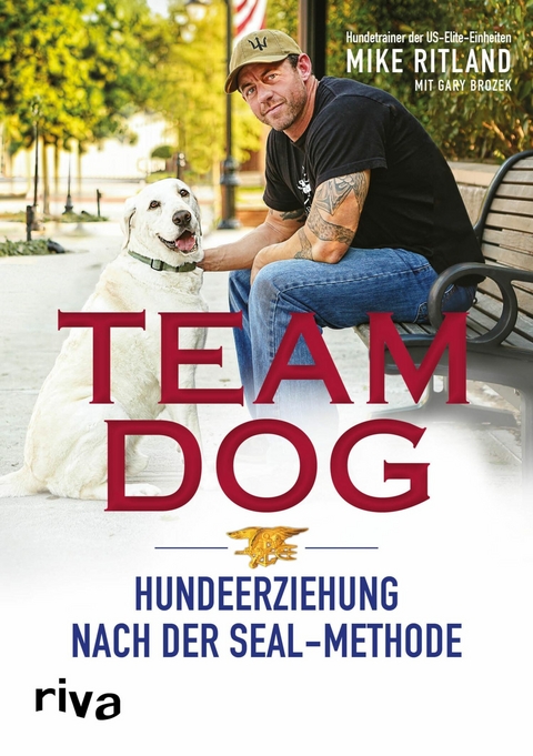 Team Dog -  Mike Ritland,  Gary Brozek
