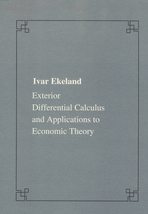 Exterior differential calculus and applications to economic theory - Ivar Ekeland