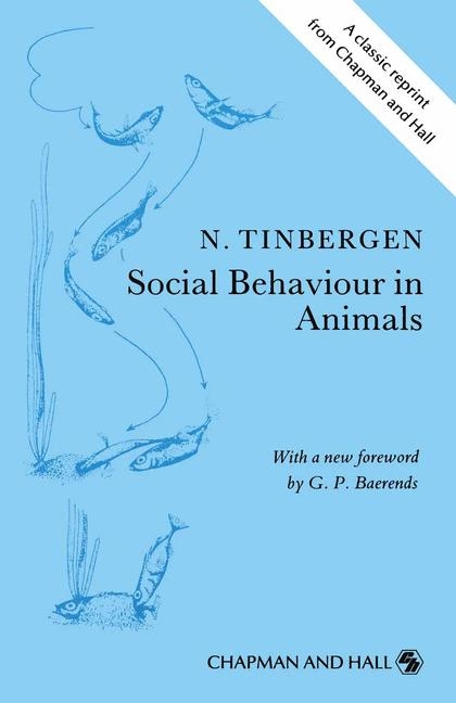 Social Behaviour in Animals -  J. Tinbergen