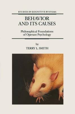 Behavior and Its Causes -  T.L. Smith