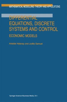 Differential Equations, Discrete Systems and Control -  A. Halanay,  J. Samuel