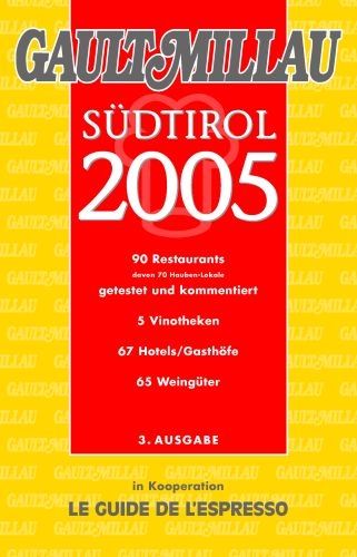 S&uuml;dtirol 2005 - Henri Gault, Christian Millau