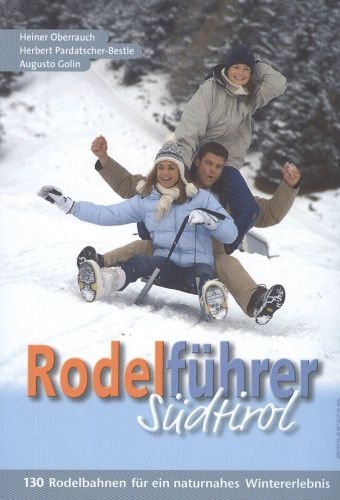 Rodelf&uuml;hrer S&uuml;dtirol - Heiner Oberrauch, Herbert Pardatscher-Bestle, Augusto Golin