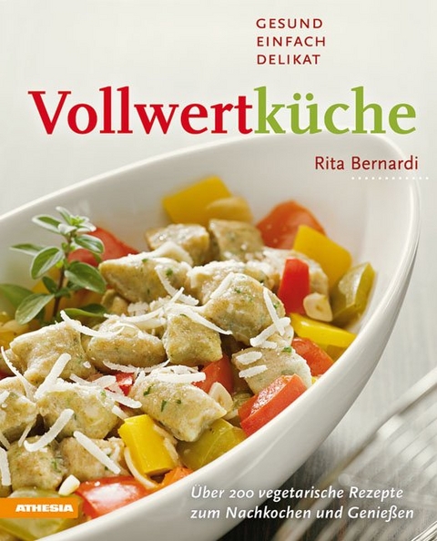 Vollwertk&uuml;che - Rita Bernardi