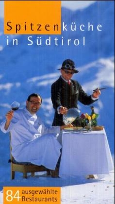 Spitzenküche in Südtirol