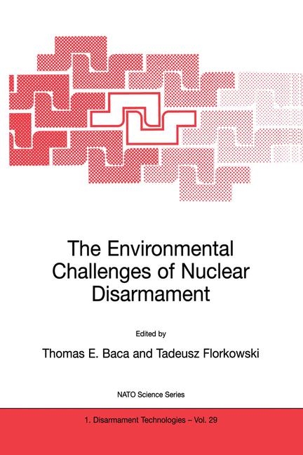 Environmental Challenges of Nuclear Disarmament - 