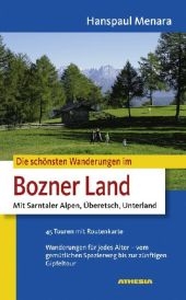 Die schönsten Wanderungen im Bozner Land
