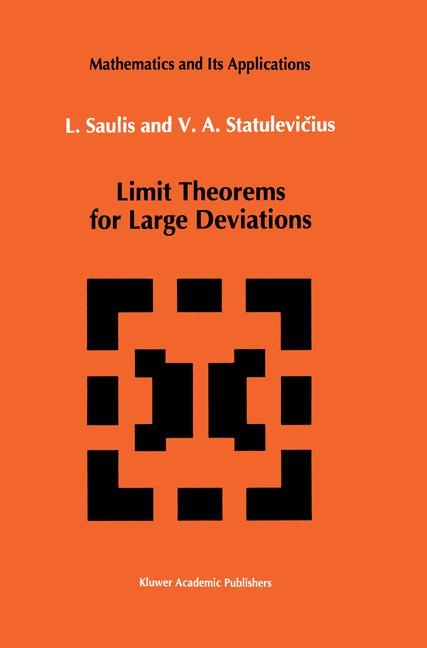 Limit Theorems for Large Deviations -  L. Saulis,  V.A. Statulevicius