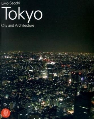 Tokyo-to: City and Architecture