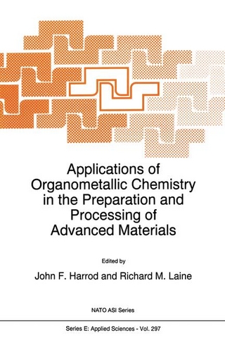 Applications of Organometallic Chemistry in the Preparation and Processing of Advanced Materials