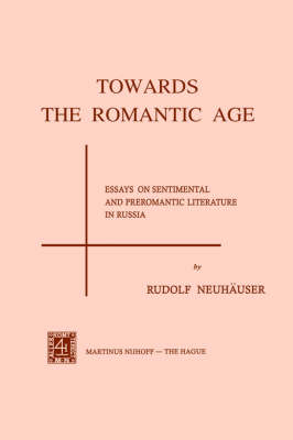 Towards the Romantic Age -  R. Neuhauser