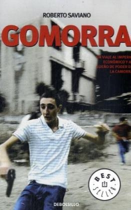 Gomorra : un viaje al imperio econ&oacute;mico y al sue&ntilde;o de poder de la camorra - Roberto Saviano