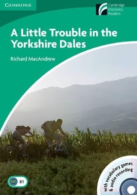 A Little Trouble in the Yorkshire Dales Level 3 Lower-intermediate Book with CD-ROM and Audio CD - Richard MacAndrew