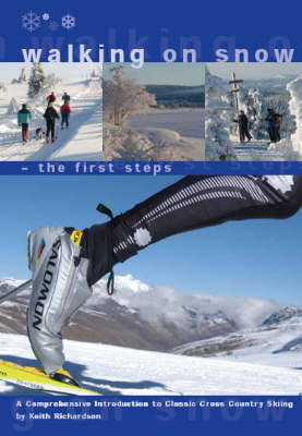 Walking on Snow - the First Steps