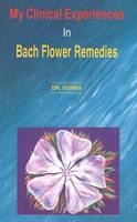 My Clinical Experiences in Bach Flower Remedies