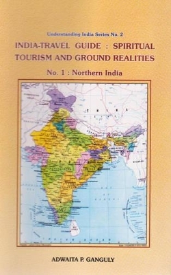 India-travel Guide: Spiritual Tourism and Ground Realities