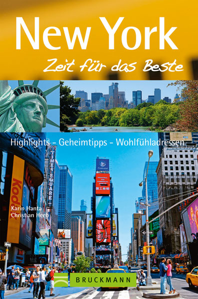 New York &ndash; Zeit f&uuml;r das Beste - Karin Hanta, Christian Heeb
