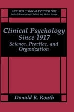Clinical Psychology Since 1917