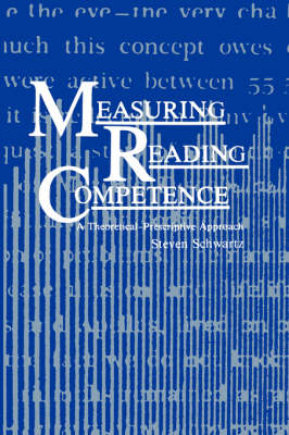 Measuring Reading Competence -  S. Schwartz