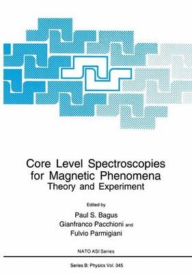 Core Level Spectroscopies for Magnetic Phenomena