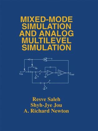 Mixed-Mode Simulation and Analog Multilevel Simulation -  Shyh-Jye Jou,  A. Richard Newton,  Resve A. Saleh