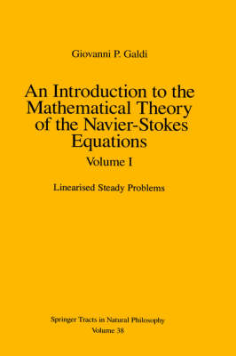 Introduction to the Mathematical Theory of the Navier-Stokes Equations -  Giovanni Galdi