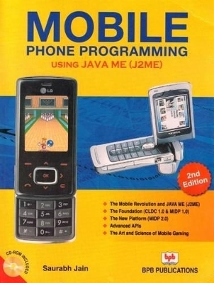 Mobile Phone Programming Using Java ME (J2ME)