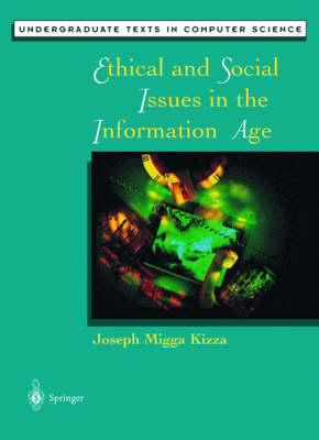 Ethical and Social Issues in the Information Age -  Joseph M. Kizza