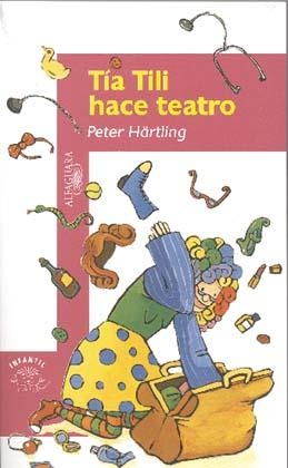 Tia Tili hace teatros - Peter H&auml;rtling