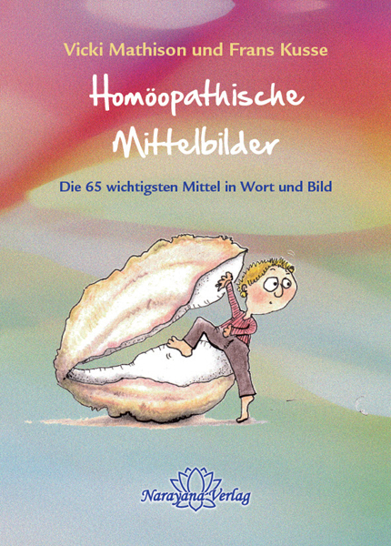 Hom&ouml;opathische Mittelbilder - Vicki Mathison, Frans Kusse