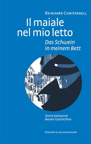 Il maiale nel mio letto /Das Schwein in meinem Bett