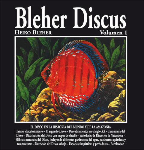 Bleher Discus, Volume 1 - Heiko Bleher