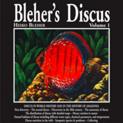 Bleher's Discus - Heiko Bleher